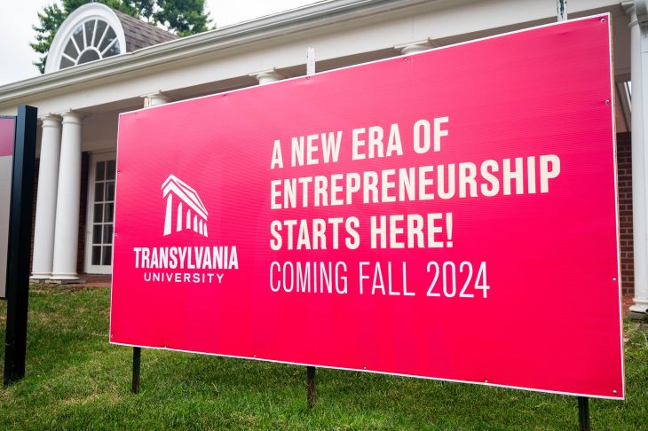 A sign in front of the Sanders-Siebers Entrepreneurship Hub, which will showcase Transylvania’s Center for Entrepreneurship.